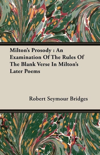 Milton's Prosody Bridges Robert Seymour