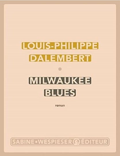 Milwaukee Blues Dalembert Louis-Philippe