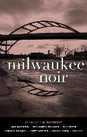 Milwaukee Noir Akashic Books