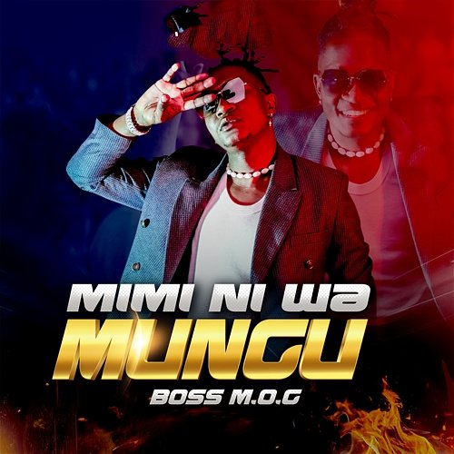 Mimi Ni Wa Mungu Boss M.O.G