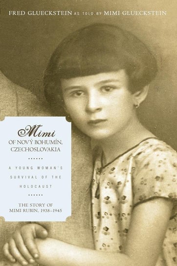 Mimi of Novy Bohumin, Czechoslovakia Fred Glueckstein; Mimi Glueckstein