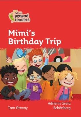 Mimi's Birthday Trip. Level 5 Ottway Tom