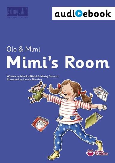 Mimi’s Room. Ebook + audiobook. Nauka angielskiego dla dzieci 2-7 lat Nizioł-Celewicz Monika, Celewicz Maciej