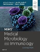 Mims' Medical Microbiology and Immunology Goering Richard, Dockrell Hazel, Zuckerman Mark, Chiodini Peter L.