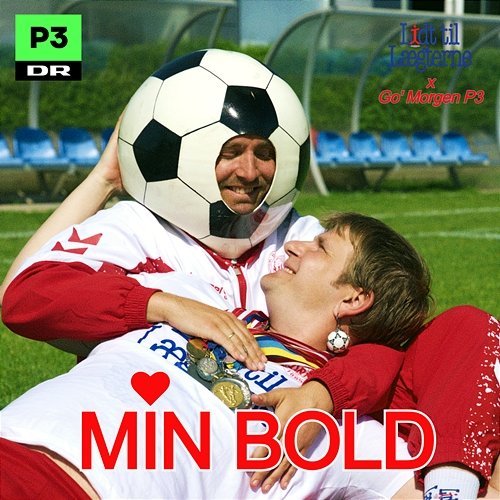 Min Bold Lidt Til Lægterne & P3