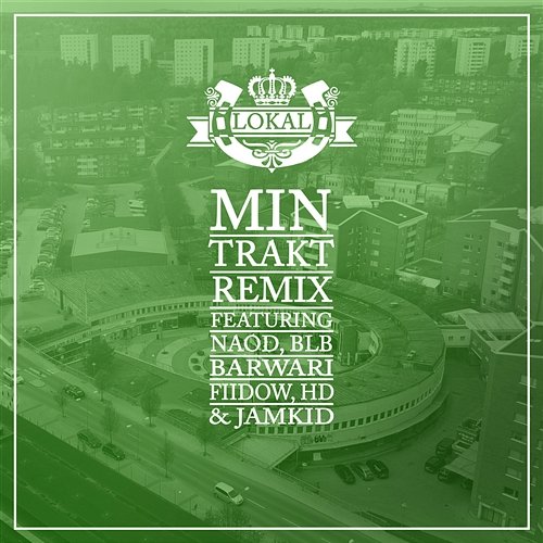 Min trakt Jamkid, BLB, Lokal feat. Naod, HD, Fiidow, Barwari