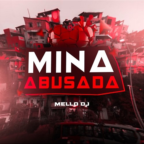 Mina Abusada Mello DJ