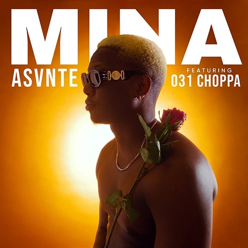 Mina Asvnte & 031Choppa