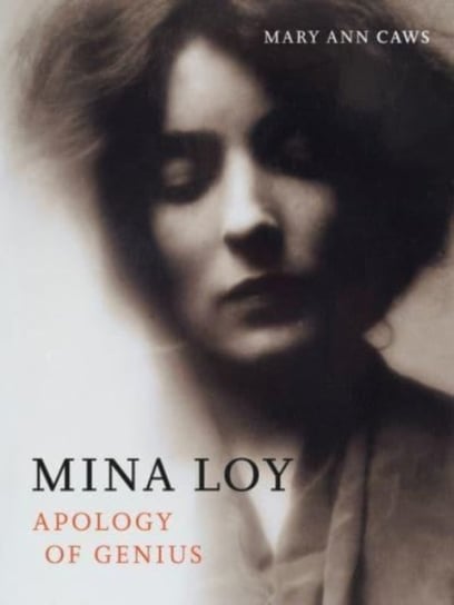 Mina Loy: Apology of Genius Caws Mary Ann