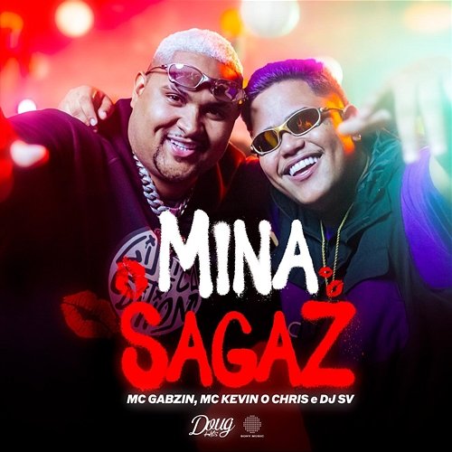 Mina Sagaz dj sv, MC Kevin o Chris, Mc Gabzin