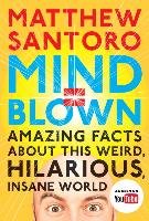 Mind = Blown Santoro Matthew
