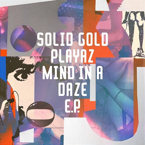 Mind In A Daze EP Solid Gold Playaz