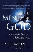 Mind of God: The Scientific Basis for a Rational World Davies Paul