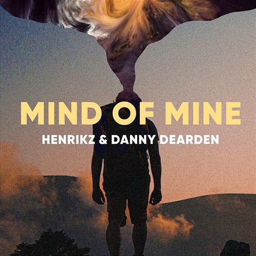 Mind Of Mine henrikz, Danny Dearden