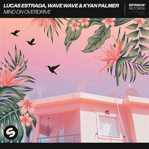Mind On Overdrive Lucas Estrada, Wave Wave & Kyan Palmer