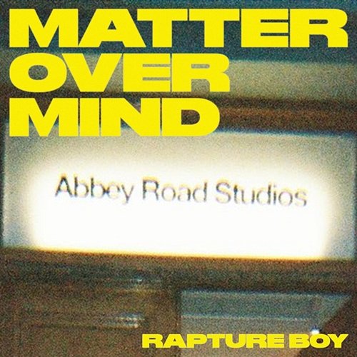 Mind Over Matter Rapture Boy feat. N.I.C.