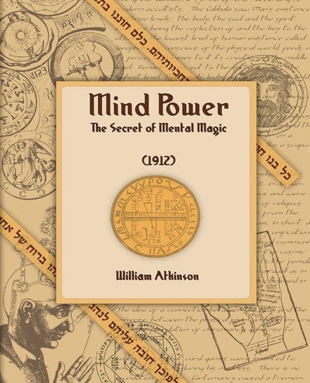 Mind Power (1912) Atkinson William Walker
