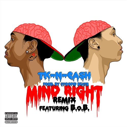 Mind Right TK N CASH feat. B.o.B