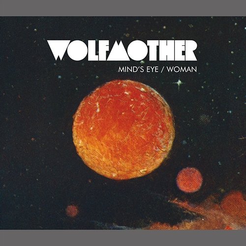 Mind's Eye/Woman Wolfmother