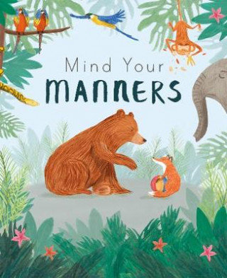 Mind Your Manners Edwards Nicola, Parker-Thomas Feronia