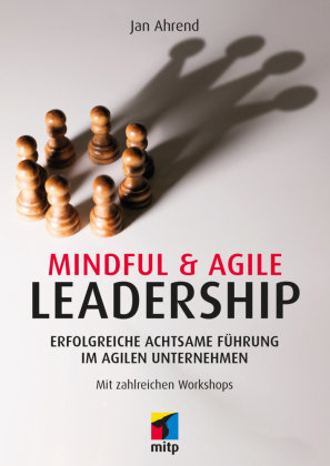 Mindful & Agile Leadership MITP-Verlag