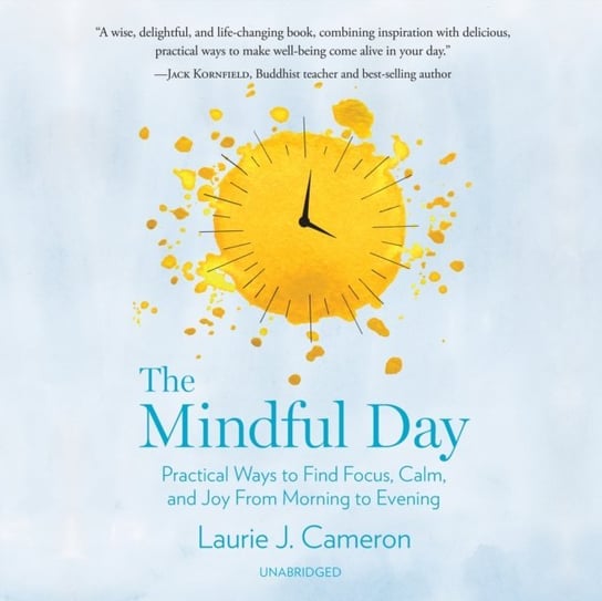 Mindful Day Cameron Laurie J.