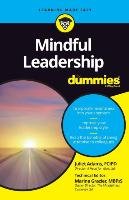Mindful Leadership For Dummies Adams Juliet