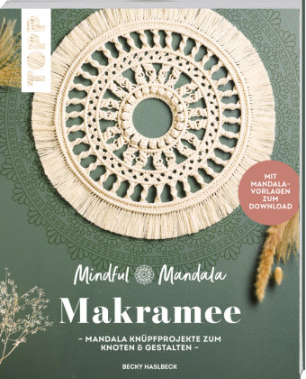 Mindful Mandala. Mandala-Makramee Frech Verlag Gmbh