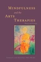 Mindfulness and the Arts Therapies Rappaport Laury