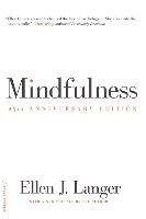 Mindfulness Langer Ellen J.