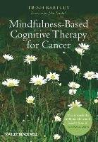 Mindfulness-Based Cognitive Therapy for Cancer Bartley Trish
