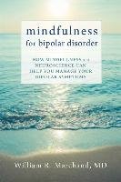 Mindfulness for Bipolar Disorder Marchand William Md R.