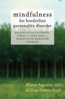 Mindfulness for Borderline Personality Disorder Aguirre Blaise