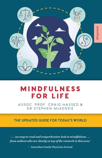 Mindfulness for Life Assoc. Prof. Craig Hassed, Dr Stephen McKenzie