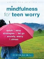 Mindfulness for Teen Worry Bernstein Jeffrey