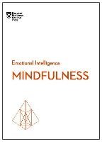 Mindfulness (HBR Emotional Intelligence Series) Harvard Business Review