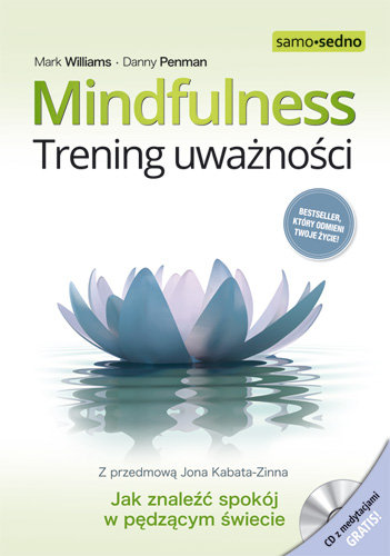 Mindfulness. Trening uważności + CD Williams Mark, Penman Danny
