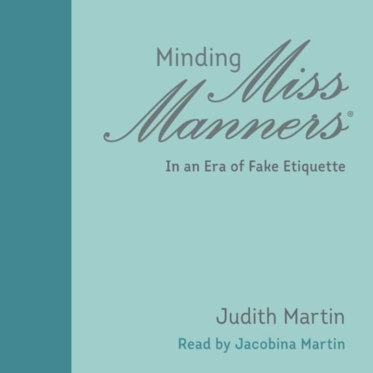 Minding Miss Manners Martin Judith