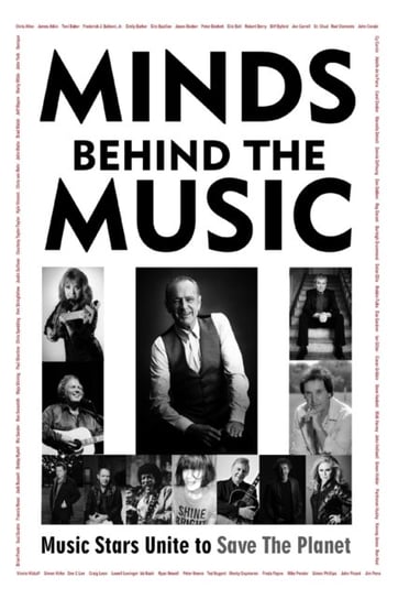 Minds Behind The Music: Music Stars Unite To Save The Planet Phil G.