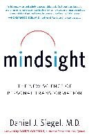 Mindsight: The New Science of Personal Transformation Siegel Daniel J.
