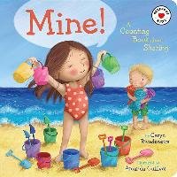 Mine!: A Counting Book about Sharing Rivadeneira Caryn