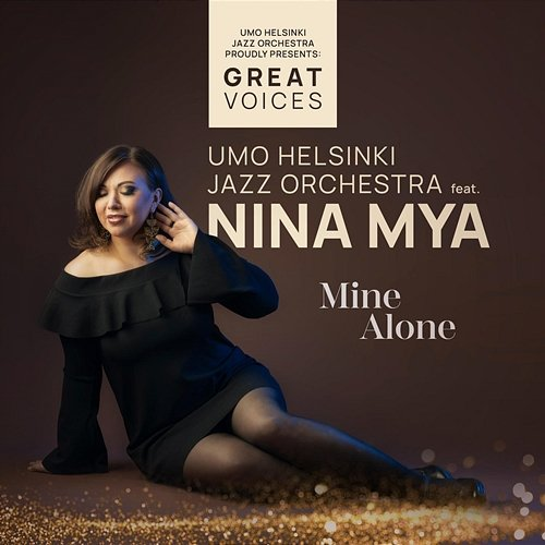 Mine Alone UMO Helsinki Jazz Orchestra feat. Nina Mya