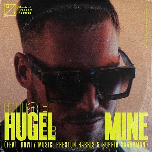 Mine HUGEL feat. Dawty Music, Sophia Sugarman, Preston Harris