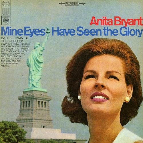 Mine Eyes Have Seen the Glory Anita Bryant
