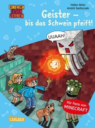 Minecraft 6: Geister - bis das Schwein pfeift! Carlsen Verlag