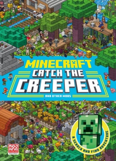 Minecraft Catch the Creeper and Other Mobs: A Search and Find Adventure Mojang