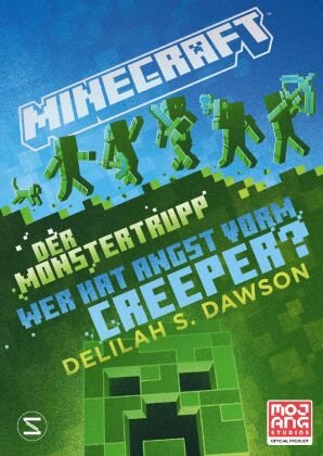 Minecraft - Der Monstertrupp: Wer hat Angst vorm Creeper? Schneiderbuch