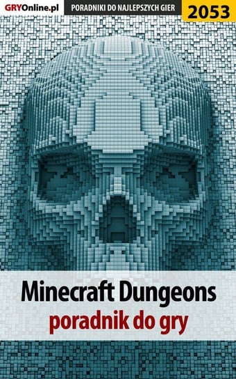 Minecraft Dungeons. Poradnik do gry Fras Natalia N.Tenn