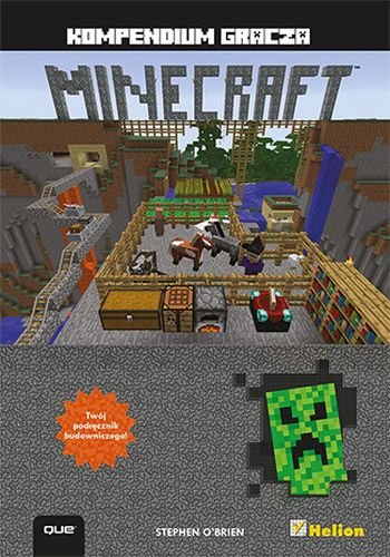Minecraft. Kompendium gracza O'Brien Stephen