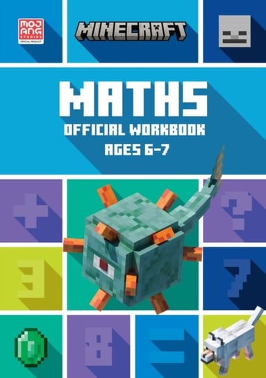 Minecraft Maths Ages 6-7: Official Workbook Opracowanie zbiorowe
